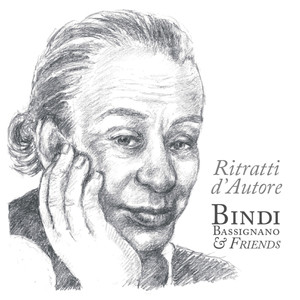 Ritratti d'autore (Bindi, bassignano & friends)