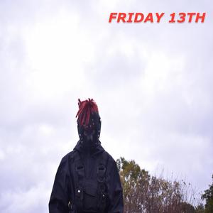 Friday 13th (Explicit)