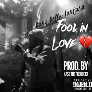 Fool in Love (Explicit)