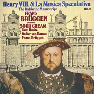 Henry VIII & La Musica Speculativa [The Baldwine Manuscript]