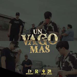 Un Vago Mas (Explicit)