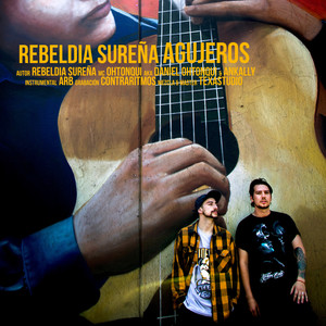 Rebeldia Sureña Agujeros (Explicit)