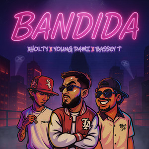 BANDIDA (Explicit)