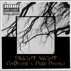 Fright Night(feat. Dizz Dinero) (Explicit)