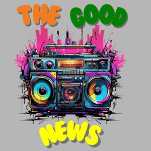 The Good News (feat. Symphony, Hope & Malachi)