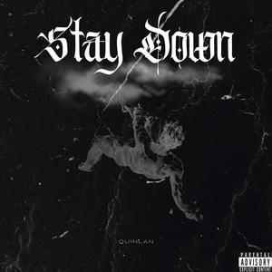 Stay Down (Explicit)