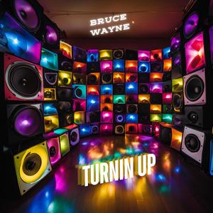 Turnin Up (Explicit)