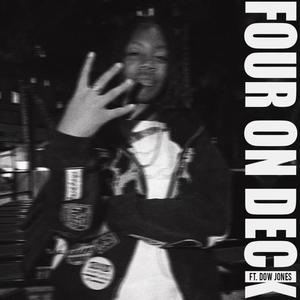 Four On Deck (feat. Dow Jone$) (Explicit)