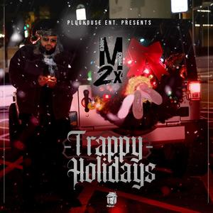 Trappy Holidays (Explicit)