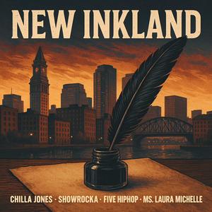 New Inkland (feat. Chilla Jones, Showrocka & Ms. Laura Michelle) (Explicit)