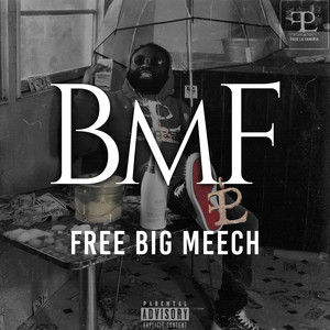 BMF Free Big Meech (Explicit)