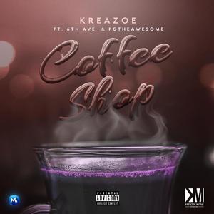 Coffee Shop (feat. 6th Ave & PgtheAwesome) [Explicit]