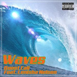 Waves (feat. Lenisha Nelson) [Explicit]