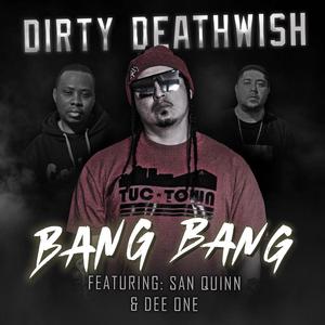 Bang Bang (feat. San Quinn & Dee One Street Mob) (Explicit)
