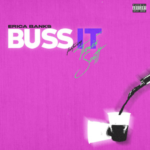 Buss It [Explicit]