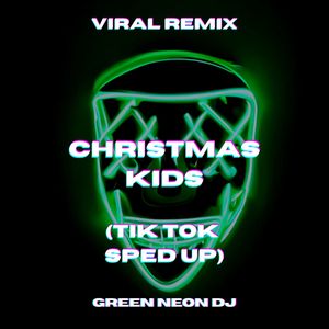 Christmas Kids (Tik Tok Edit) (Remix)
