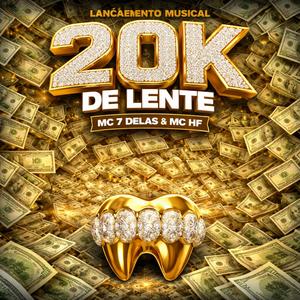 20K De Lente (feat. Mc 7 delas, DJ CH O BRABO DE ITABIRA, Dj kf & Mc Magrinho|Explicit)