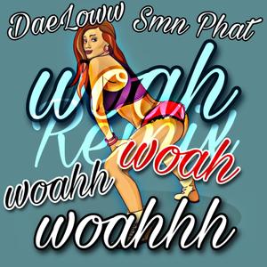 Woah (feat. DaeLoww) [Explicit]