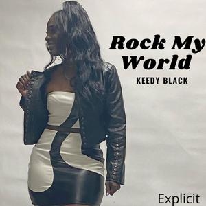 Rock My World (Explicit)