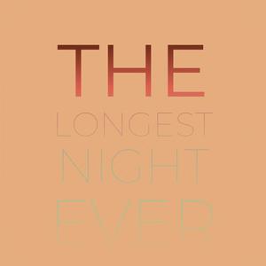 The Longest Night Ever