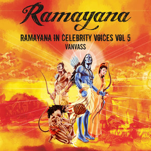 Ramayana in Celebrity Voices, Vol. 5