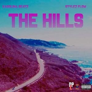 The Hills (feat. Stylez Flo) [Explicit]