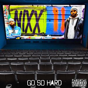 Go So Hard (feat. Kevin Booth) [Explicit]