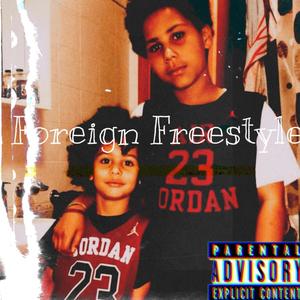 Foreign Freestyle(feat. Daebydae) (Explicit)