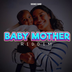 Baby Mother Riddim