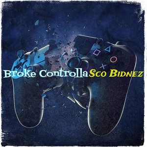 Broke Controlla (Explicit)