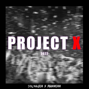 Project X 2022 (Explicit)