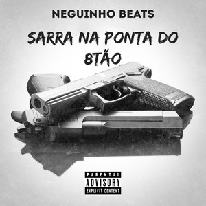 Sarra  na ponta do 8tão (Explicit)