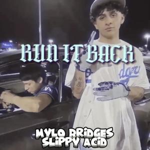 Mylo Bridges - RUN IT BACK (Explicit)