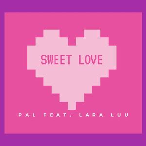 Sweet Love(feat. Lara Luu) (Main Mix)