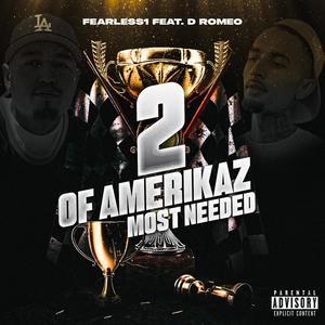 2 of Amerikaz most needed (Explicit)