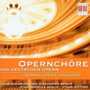 Beethoven, Mozart, Nicolai, Weber, Flotow & Wagner: German Opera Choruses