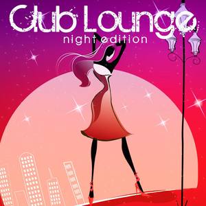 Club Lounge: Night Edition