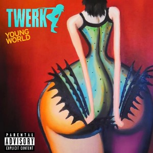 Twerk (Explicit)
