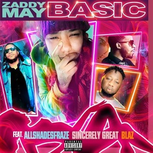 Basic(feat. AllShadesFraze, Sincerely great & Blaz)