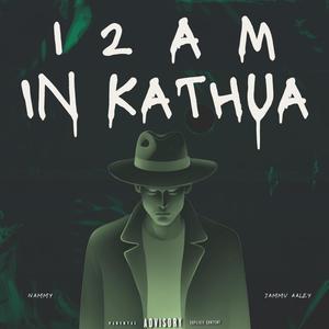 12AM in Kathua (Explicit)