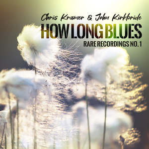 How Long Blues (Rare Recordings No. 1)