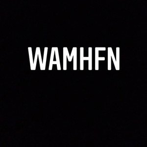 WAMHFN(feat. Waynehead) (Explicit)