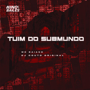 Túim do Submundo (Explicit)