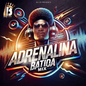 Adrenalina Batida MIX