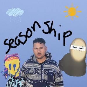 Seasonship (Explicit)