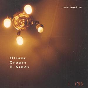 Oliver Cream B-Sides