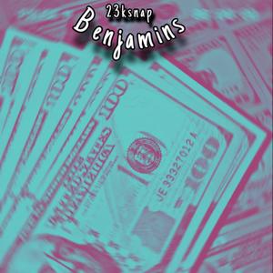 Benjamins (Explicit)