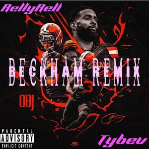 RellyRell x TyBev - BECKHAM (Explicit)