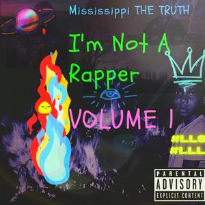 Im Not A Rapper Volume 1 (Explicit)