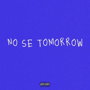 No sé mañana (feat. Imk & Cixbas) [Explicit]